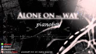 原創流行鋼琴家Pianoboy高至豪《ALONE ON THE WAY》 [upl. by Eudo47]