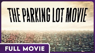 The Parking Lot Movie 480p FULL MOVIE  Comedy Documentary Drama [upl. by Amuwkuhc]