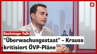 quotÜberwachungsstaatquot – Krauss kritisiert ÖVPPläne [upl. by Novets]