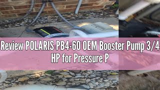 Review POLARIS PB460 OEM Booster Pump 34 HP for Pressure Pool Cleaners PB460 180480 [upl. by Hayton208]