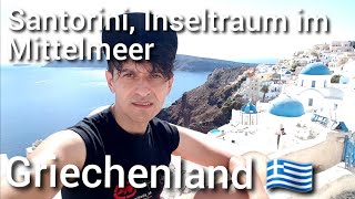 Santorini Inseltraum im Mittelmeer Griechenland 🇬🇷 [upl. by Kudva]