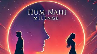 Hum nahi milenge songs mp3 by Omprakash official bestbollywoodsongs bollywoodsinger [upl. by Auberbach]