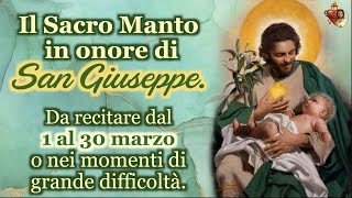 Il Sacro Manto in onore di San Giuseppe Da recitare dal 1 al 30 marzo o nei momenti di difficoltà [upl. by Eet]