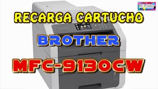 COMO RECARGAR CARTUCHO BROTHER MFC9130CW TN241 TN245 [upl. by Alika]