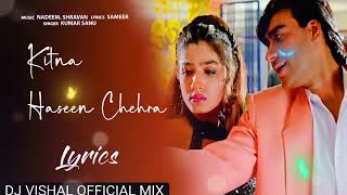 Kitna Haseen Chehra SlowedReverb Dilwale LOFI SONG Dj Vishal drop mix [upl. by Michaeu949]