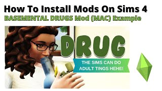 How To Install Basemental Drugs Mod For Sims 4 MAC Version  2024 [upl. by Ozkum]