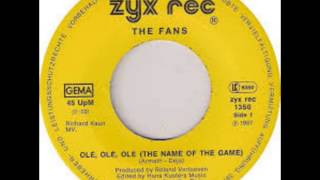 The Fans  Ole Ole Ole The Name Of The Game 12 Version F [upl. by Tirma]