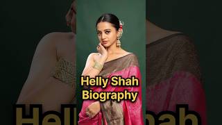 Helly Shah Short Biography hellyshah hellyshahofficial swaragini alaxmihamarisuperbahu [upl. by Suelo]