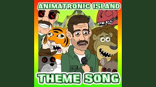 Animatronic Island Theme Song [upl. by Mair]