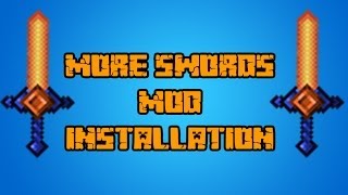 How To Install More Swords Mod For Minecraft 179 [upl. by Ailliw]