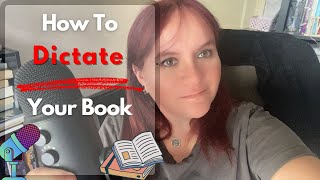 How To Dictate Your Novel [upl. by Salta]