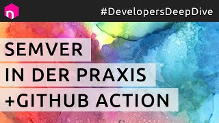 Semantic Versioning SemVer in der Praxis  GitHub Action  deutsch [upl. by Carolina]