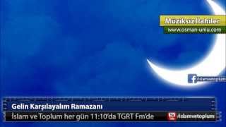 Gelin Karşılayalım Ramazanı  Müziksiz İlahi [upl. by Asilehs750]