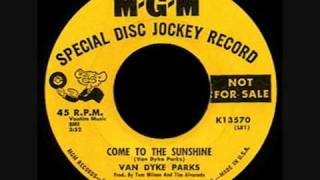 Van Dyke Parks  Come to the Sunshine [upl. by Blumenfeld]