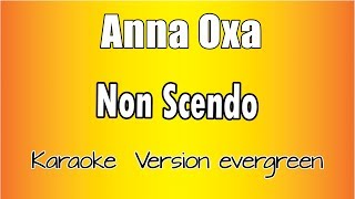 Anna Oxa  Non scendo versione Karaoke Academy Italia [upl. by Pizor612]