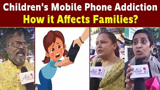 Mobile Phone Addiction How it Affects Families Public Talk  Childrens Mobile Phone Addiction [upl. by Gerianna]