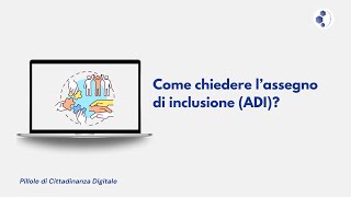 Come chiedere lassegno di inclusione ADI [upl. by Enilram]