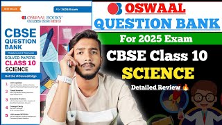 Oswaal Question Bank Class 10 Science  For Exams 2025  Detailed Review 202425 [upl. by Bonni]