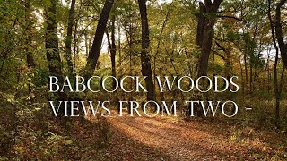 Babcock Woods  Views From Two [upl. by Spears]