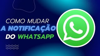 🟠 Como Mudar o Som de notificação para um Contato no Whatsapp [upl. by Reffinej]