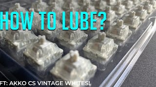 How to lube switches CORRECTLY  STEP BY STEP TUTORIAL Akko CS Vintage Whites [upl. by Euqinor910]