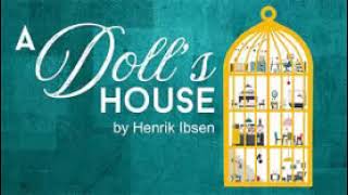 Henrik Ibsen 33 A Dolls House [upl. by Refinnaj]