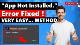 How to Fix App Not Installed Error Android APK  Very Easy Method to Fix App Not Installed Error NEW [upl. by Mairb]