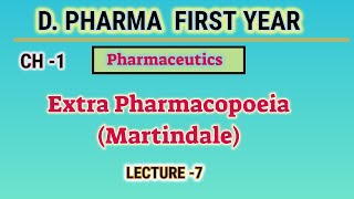 Extra pharmacopoeia  Martindale  L7  Ch1  Pharmaceutics  DPharm First year [upl. by Kinnon240]