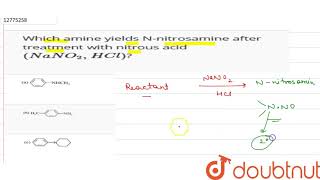 Which amine yields Nnitrosamine after treatment with nitrous acid NaNO2HCl [upl. by Michaelina]