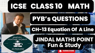 Chater13 Equation Of Line For Class 10 Math ICSE PYBs For Board 2024 jindalmathspoint [upl. by Geralda]