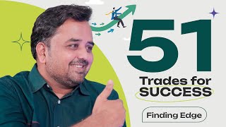 What is The 51 Trade Challenge Finding Edge [upl. by Ojybbob]