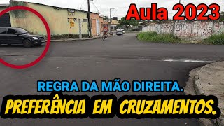 ⛔MÃO DIREITA Preferência em Cruzamentos Aula 2023 [upl. by Ecirtael576]