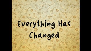 Everything Has Changed  Taylor Swift  feat Ed Sheeran  Lyrics [upl. by Enailil]