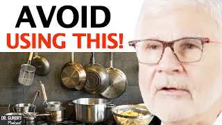 WORST Cookware Lurking In Your Kitchen to Toss Right NOW  Dr Steven Gundry [upl. by Gildea]