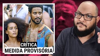 MEDIDA PROVISÓRIA Brasil áspero  Crítica [upl. by Osi]