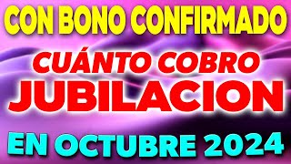 Con BONO CONFIRMADO cuanto COBRO en octubre de JUBILACIÓN ✅ [upl. by Irrehc]