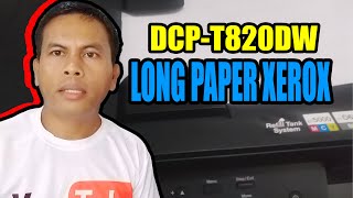 How to XEROX Long Paper  Brother DCP T820DW Printer  Tagalog Tutorial [upl. by Drye422]