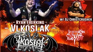 RYAN FRERKING of VLKOSLAK with DJ CHRISTCRUSHER [upl. by Glenn220]