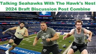 Talking Seahawks With The Hawks Nest 2024 Draft Discussions after the Scouting Combine [upl. by Jala447]