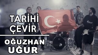 Oğuzhan Uğur Feat İstanbul Mehteran  Tarihi Çevir [upl. by Lanza]