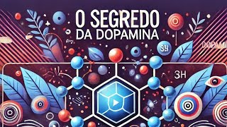 Dopamina O Segredo do Prazer e Motivação [upl. by Aerdnaek]