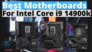 Best Motherboards For Intel Core i9 14900K In 2024 TOP 3 [upl. by Farr]