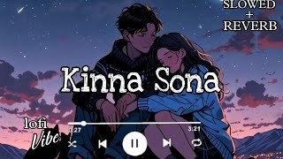 Kinna Sona Mahiya mere mahi Sunil Kamath🥀 Slowed🥀Reverbed  Lofi Version🥀 [upl. by Ynoyrb]