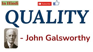 Quality by John Galsworthy  Summary and Details in Hindi [upl. by Isnyl]