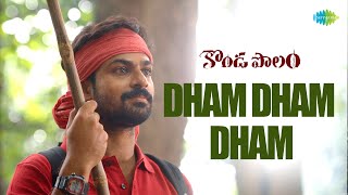 Dham Dham Dham  Video Song  Kondapolam  Vaisshnav Tej  Rakul Preet  Krish [upl. by Yort711]