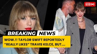 Wow Taylor Swift has Reportedly Made a quotDEALquot to Travis Kelce Here is [upl. by Antoinetta]