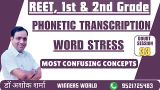 Winners Doubt Session 33  Phonetic Transcription and Word Stress [upl. by Ydennek138]