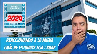 REACCIONANDO a la NUEVA GUÍA DE ESTUDIOS  BUAP 2024 EGA I [upl. by Maryanne]