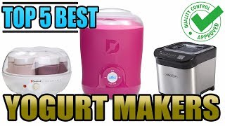 Best Yogurt Maker  Top 5 Yogurt Machine Reviews [upl. by Eekram926]