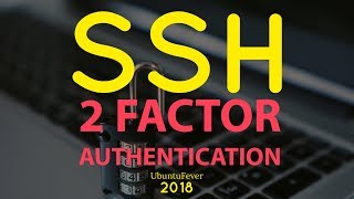 SSH  Two factor authentication  Setup tutorial [upl. by Melar]